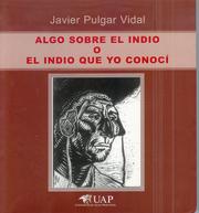 Algo sobre el indio, o, El indio que yo conocí by Javier Pulgar Vidal