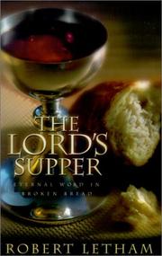 Cover of: The Lord's Supper: Eternal Word in Broken Bread