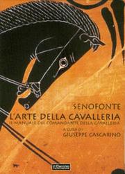 Cover of: Senofonte: l'arte della cavalleria: Il manuale del comandante della cavalleria