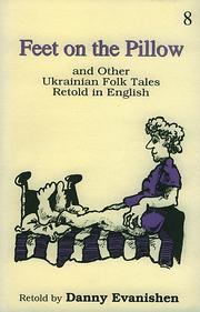 Cover of: Feet on the Pillow: and Other Ukrainian Folk Tales Retold in English