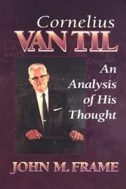 Cover of: Cornelius Van Til: an analysis of his thought