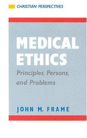 Cover of: Medical ethics: principles, persons, and problems