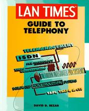 LAN times guide to telephony by David D. Bezar