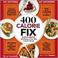 Cover of: 400 Calorie Fix