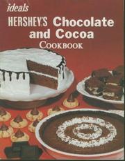 Cover of: Ideals Hershey's chocolate and cocoa cookbook. by Hershey Foods Corporation