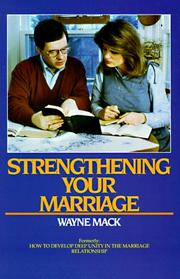 Cover of: Strengthening Your Marriage | Wayne MacK
