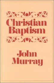 Cover of: Christian baptism by Murray, John