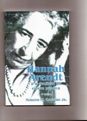 Cover of: HANNAH ARENDT E O DECLINIO DA ESFERA PUBLICA