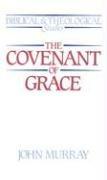 Cover of: The Covenant of Grace: A Biblico-Theological Study (Biblical & Theological Studies)