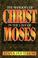 Cover of: The shadow of Christ in the law of Moses