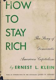 Cover of: How to stay rich by Ernest L. Klein