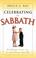 Cover of: Celebrating the sabbath