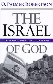 Cover of: The Israel of God: Yesterday, Today, and Tomorrow