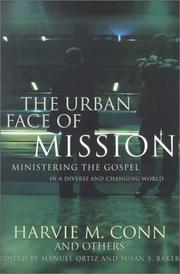 Cover of: The Urban Face of Mission: Ministering the Gospel in a Diverse and Changing World