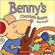 Cover of: Benny's chocolate bunny by Janee Trasler