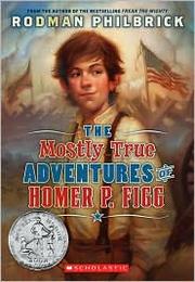 Cover of: The Mostly True Adventures of Homer P. Figg by 