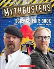 Cover of: Mythbusters Science Fair Book by Samantha Margles