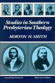 Studies in southern Presbyterian theology by Morton H. Smith