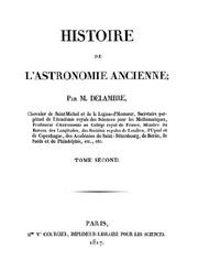 Cover of: Histoire de l'astronomie ancienne by par M. Delambre, ...