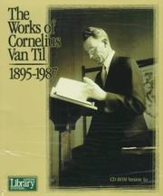Cover of: The Works of Cornelius Van Til, 1895-1987 by Eric Sigward