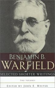 Cover of: Selected Shorter Writings by Benjamin Breckinridge Warfield