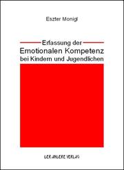 Erfassung der Emotionalen Kompetenz bei Kindern und Jugendlichen by Eszter Monigl