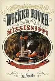 Cover of: Wicked River: the Mississippi when it last ran wild