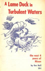Cover of: A lame duck in turbulent waters by Gus Hall