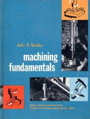 Machining Fundamentals by John R. Walker, John R. Walker