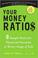 Cover of: Your Money Ratios