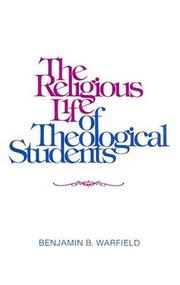 Cover of: The Religious Life of the Theological Student