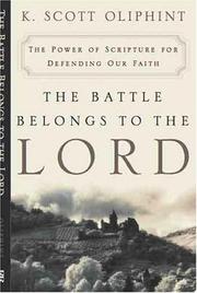 Cover of: The Battle Belongs to the Lord: The Power of Scripture for Defending Our Faith