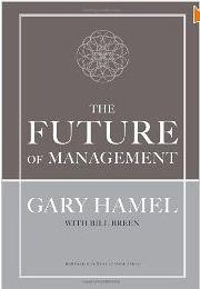 Cover of: The future of management by Gary Hamel