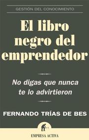 Cover of: The little black book of entrepreneurship | Fernando Trias de Bes