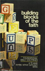 Cover of: Building Blocks of the Faith: Foundational Bible Doctrines