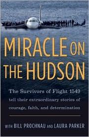 Miracle on the Hudson by The Survivors Of Flight 1549