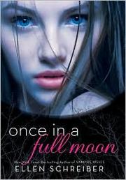 Cover of: Full Moon by Ellen Schreiber