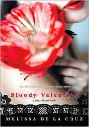 Bloody Valentine by Melissa De La Cruz