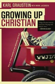 Cover of: Growing Up Christian: Have You Taken Ownership of Your Relationship With God?