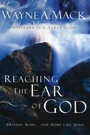 Cover of: Reaching The Ear Of God: Praying More--and More Like Jesus
