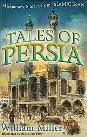 Tales of Persia by William McElwee Miller
