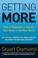 Cover of: Getting more : how to negotiate to achieve your goals in the real world