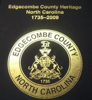 Edgecombe County Heritage, North Carolina, 1735-2009
