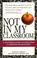 Cover of: Not in my classroom