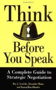 Cover of: Think Before You Speak: A Complete Guide to Strategic Negotiation
