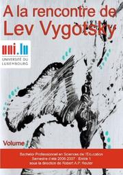 A la rencontre de Lev Vygotsky by Robert A.P. Reuter