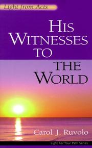 Cover of: His Witnesses to the World: Light from Acts (Ruvolo, Carol J., Light for Your Path.)