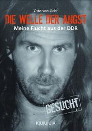 Cover of: Die Welle der Angst: Meine Flucht aus der DDR