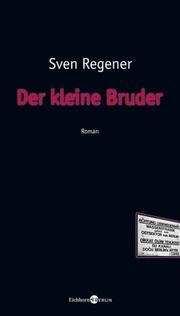 Cover of: Der kleine Bruder by Sven Regener