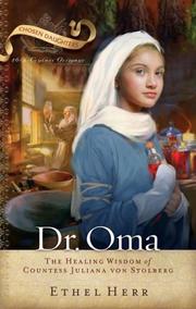 Cover of: Dr. Oma: The Healing Wisdom of Countess Juliana Von Stolberg (Chosen Daughters)